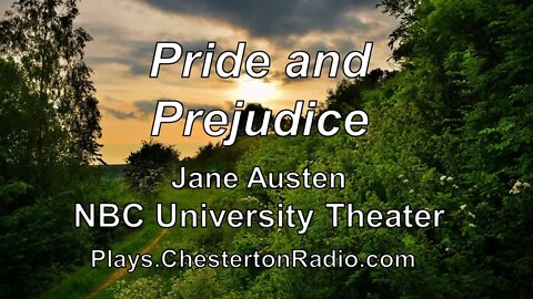 Pride and Prejudice - Jane Austen - NBC University Theater