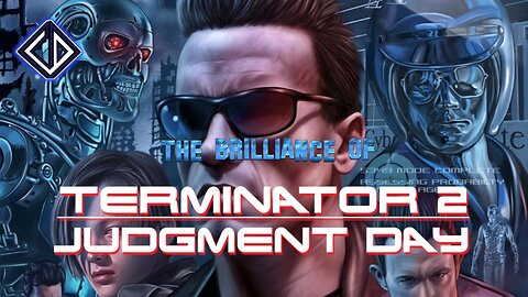 The Brilliance Of Terminator 2 : Judgment Day (1991)