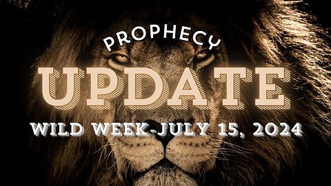 A Wild Week in Prophecy - Prophecy Update - John Haller