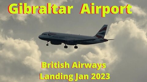 Beautiful Cloud Backdrop as British Airways Lands at Gibraltar Airport