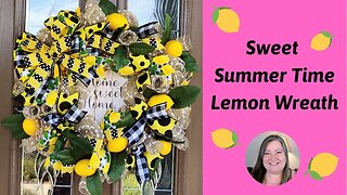 Sweet Lemon Wreath ~ 1 Roll 10 inch Deco Mesh Wreath Tutorial ~ How to Make a Lemon Deco Mesh Wreath