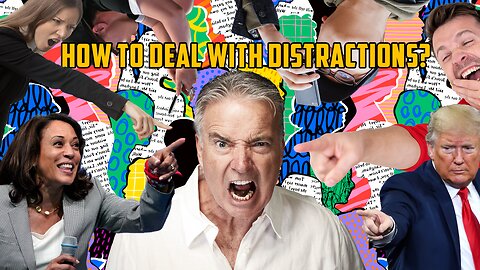 Pastor Scott Show - How to deal with distractions during this election season?