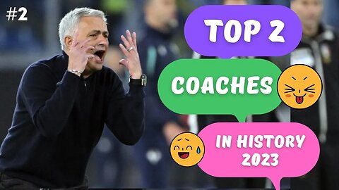The best football coaches in history 2023