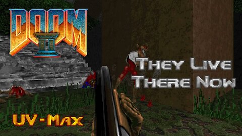They Live There Now (UV-Max) | DOOM II