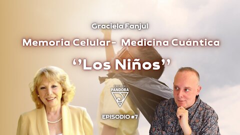 Memoria Celular- Medicina Cuántica ‘’Los Niños’’ con Graciela Fanjul