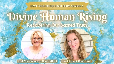 Own Your Divine Light Show Season 5 with Raven Scott