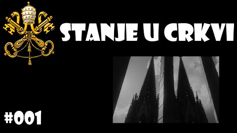 Stanje u Crkvi #001