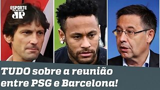 Agora vai, Neymar? Saiba como foi a ÚLTIMA reunião entre PSG e Barcelona!