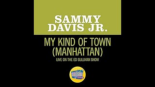 Sammy Davis Jr - My Kind Of Town (Manhattan) [Live on the Ed Sullivan Show - 1964]
