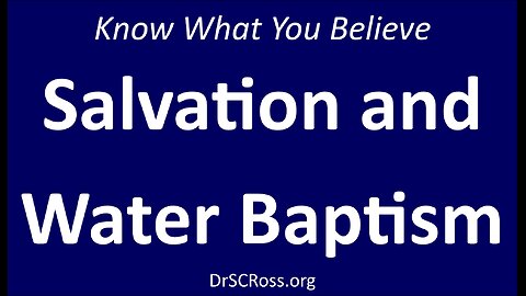 Salvation and Water Baptism