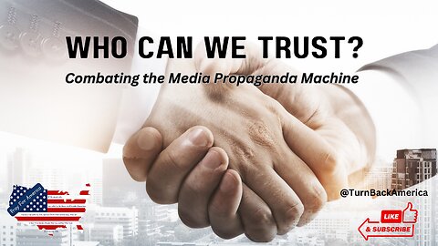 Who Can We Trust? | Media Cover Up & Propaganda | A Call To Pray For America | Podcast 24