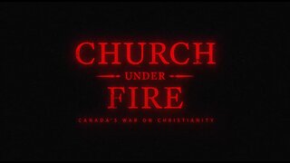 Watch two minutes of Rebel News' latest documentary, Church Under Fire: Canada's War on Christianity