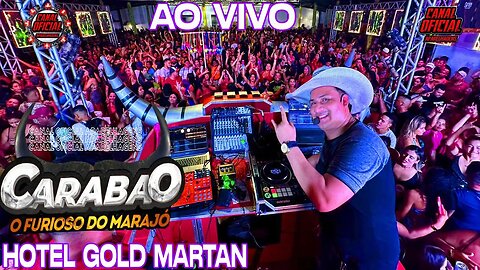 CD AO VIVO CARABAO O FURIOSO DO MRAJÓ NO HOTEL MARTAN DJTOM MAXIMO 2023 @CarabaooFuriosoOficial