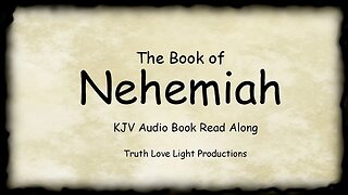 The Book of NEHEMIAH. KJV Bible Audio Book Read Along