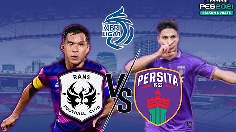 BRI LIGA 1 - RANS NUSANTARA FC vs PERSITA TANGERANG - PES 2021 GAMEPLAY