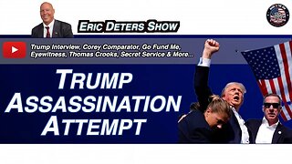 Trump Assassination Attempt | Eric Deters Show