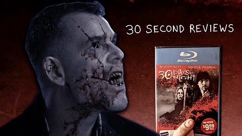 30 Second Reviews #30 30 Days of Night (2007) HD