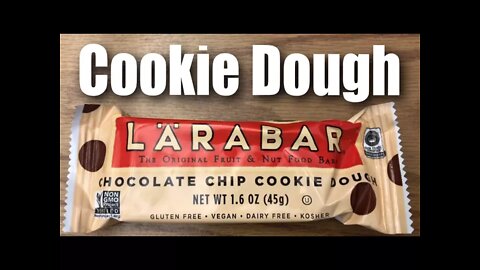 LARABAR Chocolate Chip Cookie Dough Fruit and Nut Food Bar Taste Test