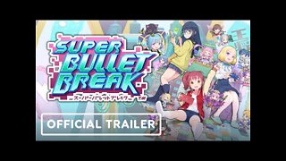Super Bullet Break - Official Release Date Announcement Trailer