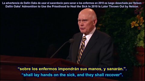 Dallin Oaks' Admonition to Use the Priesthood to Heal the Sick In 2010 Is Later Thrown Out by Nelson