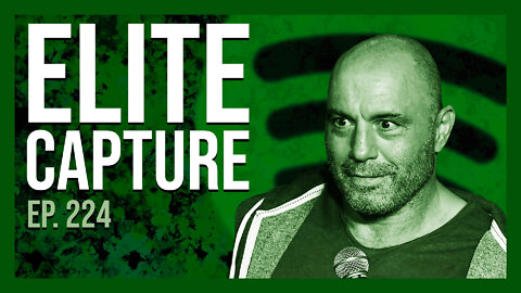 Elite Capture | Ep. 224