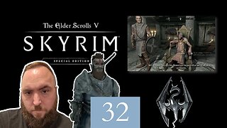 Elder Scrolls V: Skyrim Gameplay - Episode 32