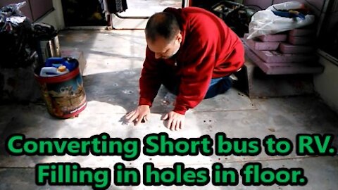 Shortbus Conversion to RV, Filling in holes in bus flooring.