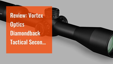 Review: Vortex Optics Diamondback Tactical Second Focal Plane Riflescopes
