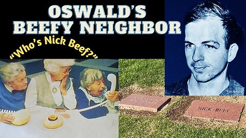 LEE HARVEY OSWALD’S Grave: Who is NICK BEEF
