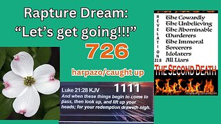 "Let's Get Going!" Rapture Dream, God’s People Are Ready 1111 726, Bible Page 2023 1 John 5