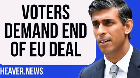 Voters Demand Sunak EU Deal SCRAPPED Completely