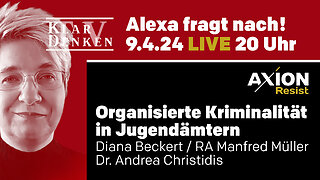 🔴💥LIVE - Alexa fragt nach! bei Frau Dr. Andrea Christidis - Folge 8 "Schützt unsere Kinder!"💥