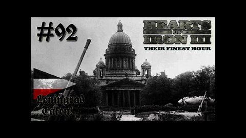 Hearts of Iron 3: Black ICE 8.6 - 92 (Germany) Leningrad Taken!