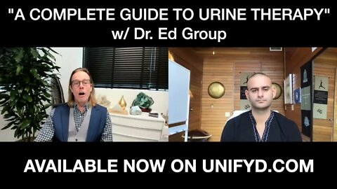 “A Complete Guide to Urine Therapy” w/ Dr. Ed Group