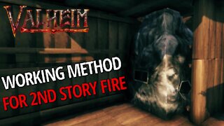 Working Method For 2nd Story Fire - Valheim