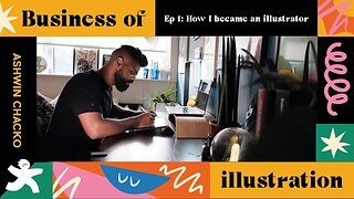 Business of Illustration Ep1: How I became an illustrator with Ashwin Chacko