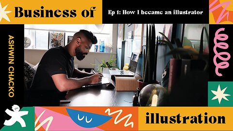 Business of Illustration Ep1: How I became an illustrator with Ashwin Chacko