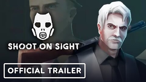 Shoot on Sight - Official Early Access Launch Trailer