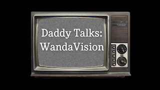 Daddy Talks: Episode 1