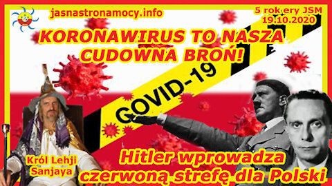 KORONAWIRUS TO NASZA CUDOWNA BROŃ! Hitler wprowadza czerwoną strefę dla Polski