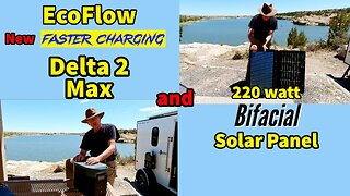 EcoFlow Delta 2 Max and 220watt Bifacial Solar Panel Review