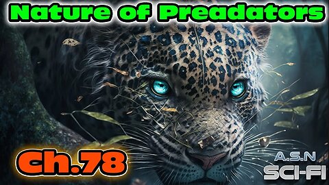 The Nature of Predators ch.78 of ?? | HFY | Science fiction Audiobook
