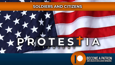 Protestia Tonight: Soldiers and Citizens