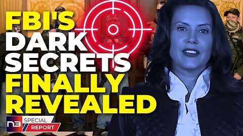 What the FBI Is Desperate to Hide: New Doc Reveals Whitmer Hoax Details