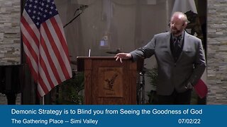 Demonic Strategy is to Blind You from Seeing the Goodness of God - Part 1 - Righteousness 21