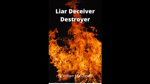 Articles and Writings by William MacDonald. Liar Deceiver Destroyer, diabolos