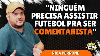 RICA PERRONE TE ENSINA COMO SER UM COMENTARISTA ESPORTIVO