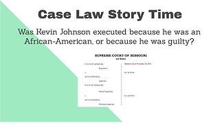 Did the State of Missouri Execute Kevin Johnson Because he was African-American?