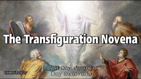 TRANSFIGURATION OF THE LORD NOVENA : Day 9