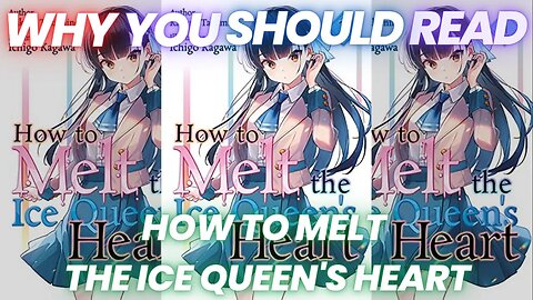 Why You Should Read- How to Melt the Ice Queen's Heart